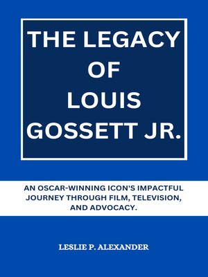 cover image of THE LEGACY OF LOUIS GOSSETT JR.